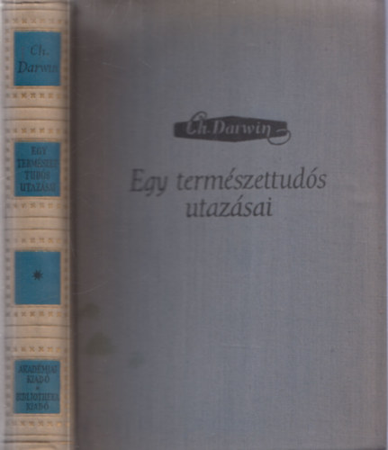 Charles Darwin - Egy termszettuds utazsai