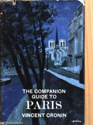 Vincent Cronin - The Companion Guide to Paris