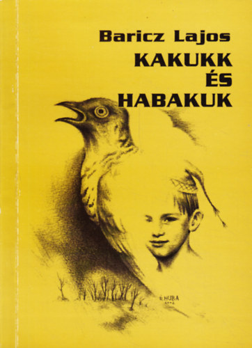 Baricz Lajos - Kakukk �s habakuk