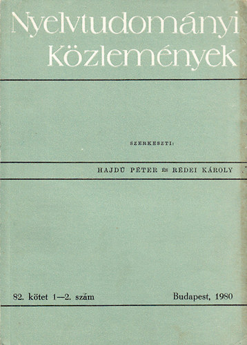 Hajd P.; Rdei K.  (szerk.) - Nyelvtudomnyi kzlemnyek - 82. ktet - 1-2. szm