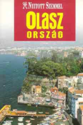 Olaszorszg - Nyitott szemmel