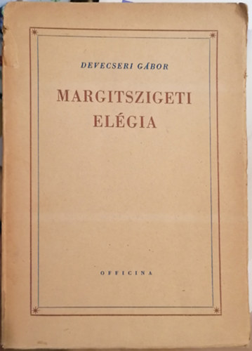 Devecseri G�bor - Margitszigeti el�gia