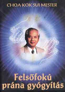Chao Kok Sui mester - Fels�fok� pr�na gy�gy�t�s