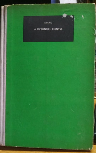 Rudyard Kipling - A dzsungel k�nyve