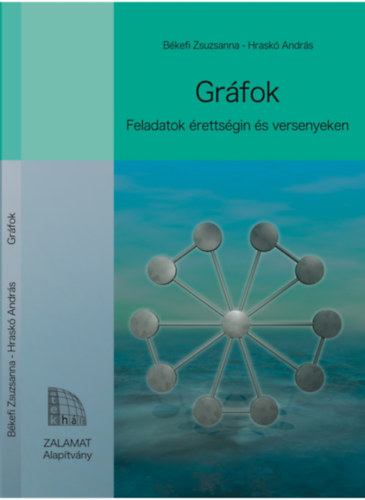 Hrask Andrs Bkefi Zsuzsanna - Grfok - Feladatok rettsgin s versenyeken