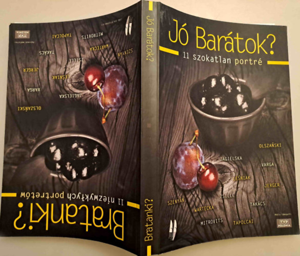 Stanislaw Zawislinski - J Bartok? 11 szokatlan portr - Bratanki? 11 niezwyklych portretw (magyar-lengyel)