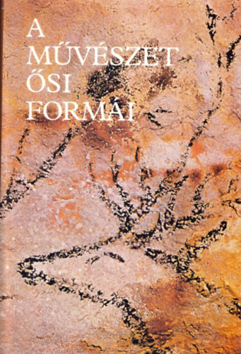 Gondolat Kiad� - A m�v�szet �si form�i