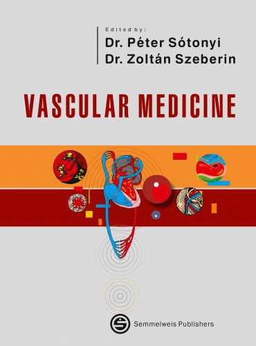 Zolt�n Szeberin S�tonyi P�ter  (szerk.) - Vascular medicine
