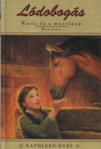 Kathleen Duey - Ldobogs - Katie s a musztng 1.