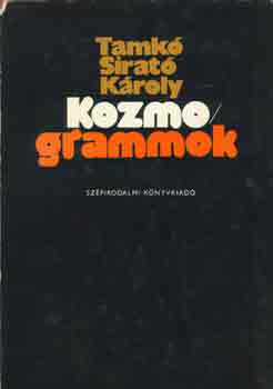 Tamkó Sirató Károly - Kozmo/grammok