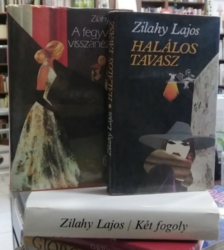 Zilahy Lajos - 3 db Zilahy Lajos mű: Halálos tavasz+ Két fogoly+ A fegyverek visszanéznek