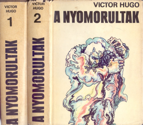 Victor Hugo - A nyomorultak 1-2. (A Vilgirodalom Klasszikusai - j sorozat)