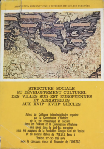 Susan Mosher Stuard - Structure sociale et dveloppement culturel des villes Sud-Est europenes et adriatiques aux XVIIe-XVIIIe siecles