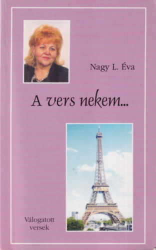 Nagy L. �va - A vers nekem...V�logatott versek