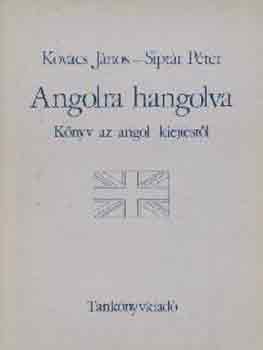 Kovcs Jnos-Siptr Pter - Angolra hangolva