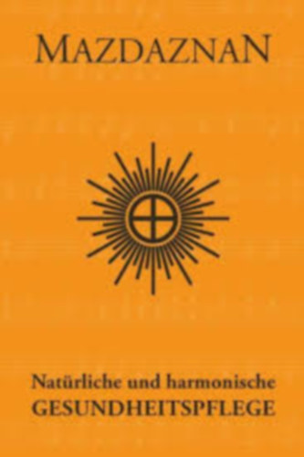 Dr. O.Z. A. Hanish - Nat�rliche und harmonische GesundheitsPflege.