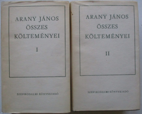 Arany János - Arany János összes költeményei I-II.