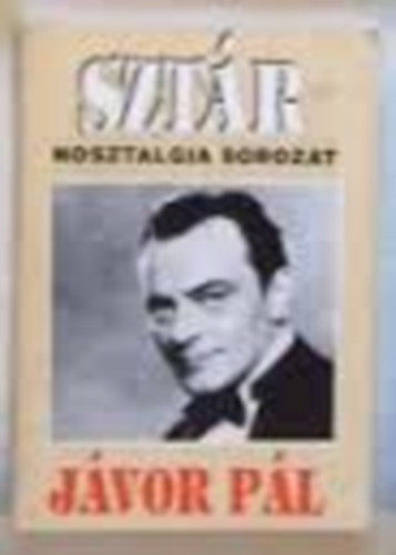 nincs megadva - Jávor Pál (Sztár nosztalgia sorozat)
