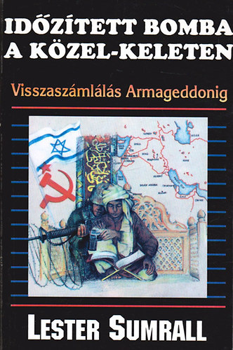 Lester Sumrall - Idztett bomba a Kzel-Keleten