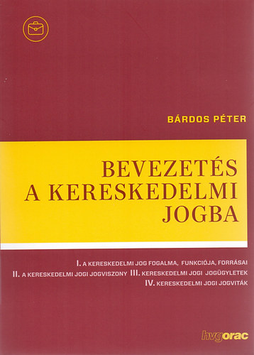 B�rdos P�ter dr. - Bevezet�s a kereskedelmi jogba