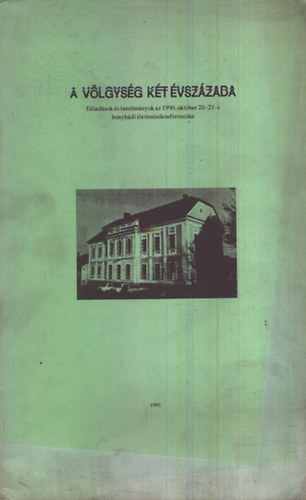 Szita László; Szőts Zoltán (szerk.) - A völgység két évszázada (Szita L. dedikációjával)