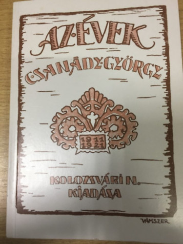 Csanády György - Az évek