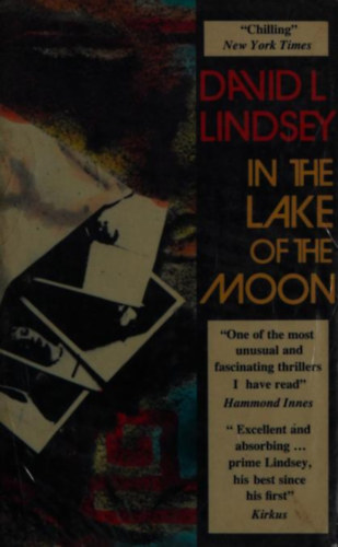 David L. Lindsey - In The Lake Of The Moon