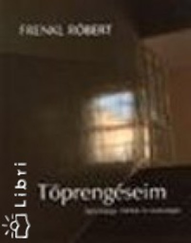 Frenkl Rbert - Tprengseim