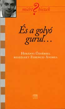 Ferenczi Andrea - És a golyó gurul...