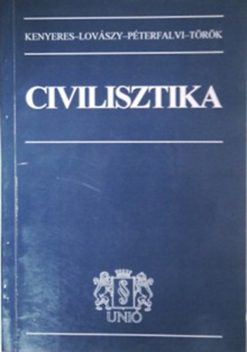 Kenyeres-Lov�szy-P�terfalvi-T�r�k - Civilisztika