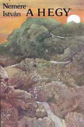Nemere István - 6 db Nemere krimi: A hegy - Holnap már késő - Az utolsó esély - Senkinek se nyiss ajtót! - Úgyis elvisz az ördög - Csak kétszer halsz meg