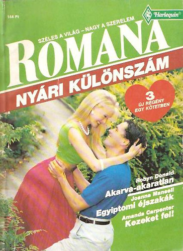 Romana (Donald-Mansell-Carpenter) - Akarva-akaratlan-Egyiptomi éjszakák-Kezeket fel!