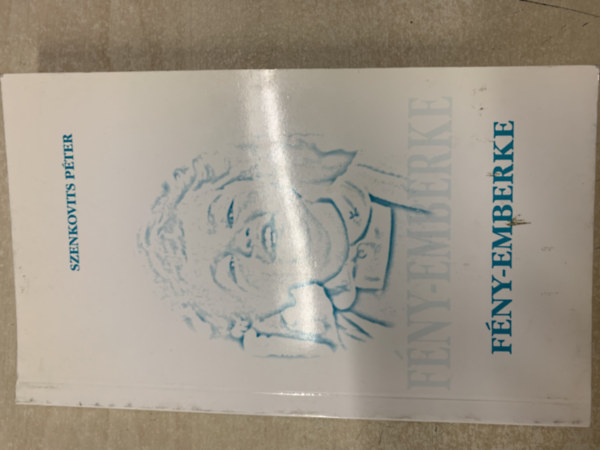Szenkovits P�ter - F�ny-emberke