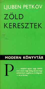 Ljuben Petkov - Zöld keresztek