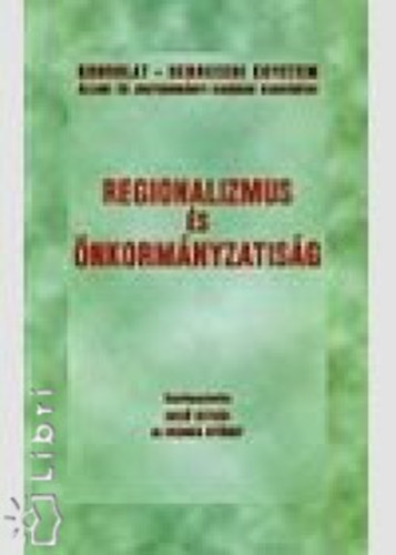 Regionalizmus �s �nkorm�nyzatis�g