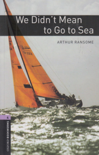 Arthur Ransome - We Didn't Mean to Go to Sea  - OBW 4