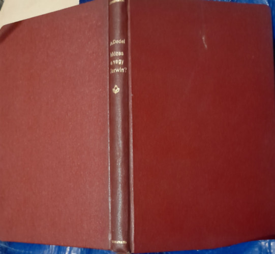 Dr. Dodel Arnold - Mzes-e vagy Darwin?