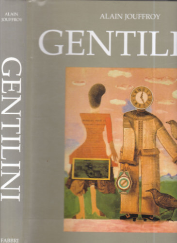 Alain Jouffroy - Franco Gentilini (olasz nyelv)