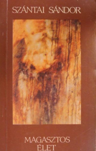 Sz�ntai S�ndor - Magasztos �let