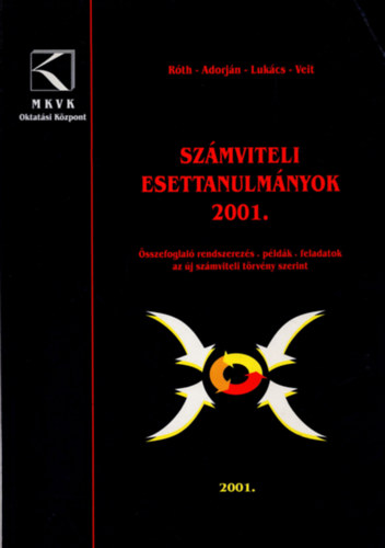 R�th-Adorj�n-Luk�cs-Veit - Sz�mviteli esettanulm�nyok 2001 �sszefoglal� rendszerez�s p�ld�k stb.