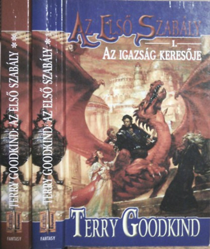 Terry Goodkind - Az Els Szably I-II. (Az Igazsg Keresje - A Npek Palotja)