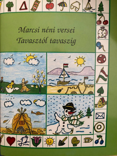 Marcsi nni versei - Tavasztl tavaszig