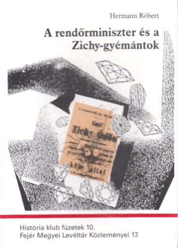 Hermann Rbert - A rendrminiszter s a Zichy-gymntok