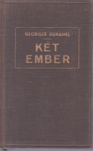 Georges Duhamel - Kt ember