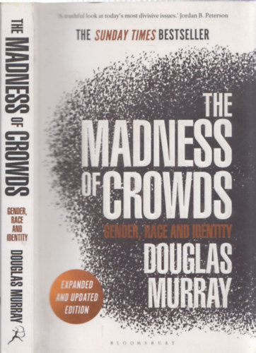 Douglas Murray - The Madness of Crowds - Gender, race and identity