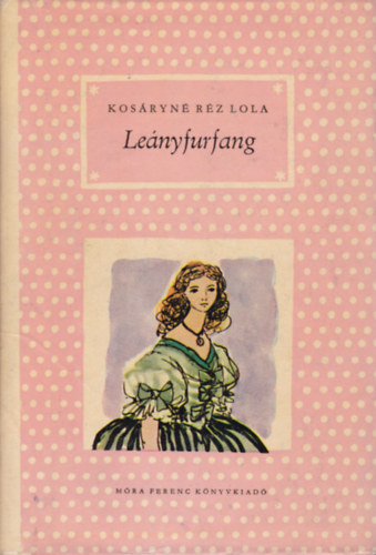 Kosáryné Réz Lola - Leányfurfang
