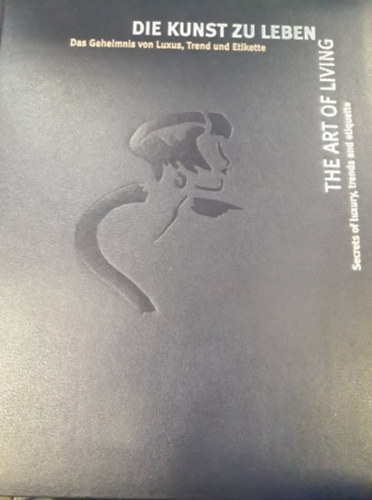 Die Kunst zu leben, the Art of living