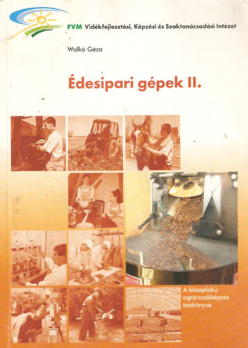 Walkó Géza - Édesipari gépek I-II.