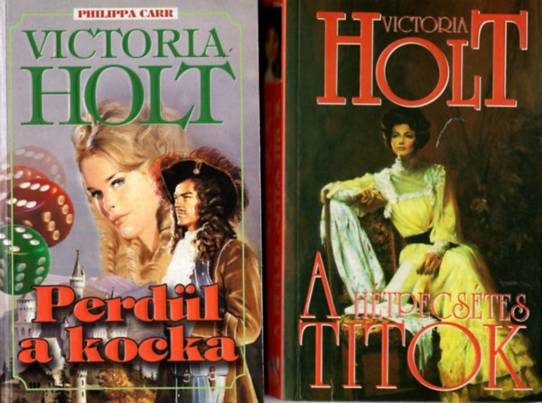 Victoria Holt - 4 db Victoria Holt regény ( együtt ) 1. Kígyótánc, 2. A kísértetház asszonya, 3. A hétpecsétes titkok, 4. Perdül a kocka