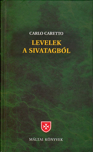 Carlo Caretto - Levelek a sivatagbl